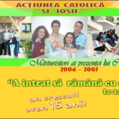 12-15 iulie 2007: Comăneşti: Acţiunea Catolică la 15 ani