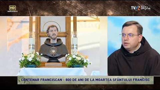 TVR Iaşi: „Lumina creştinului", ediția „Centenar Franciscan - 800 de ani de la moartea Sfantului Francisc” (26 septembrie 2026)