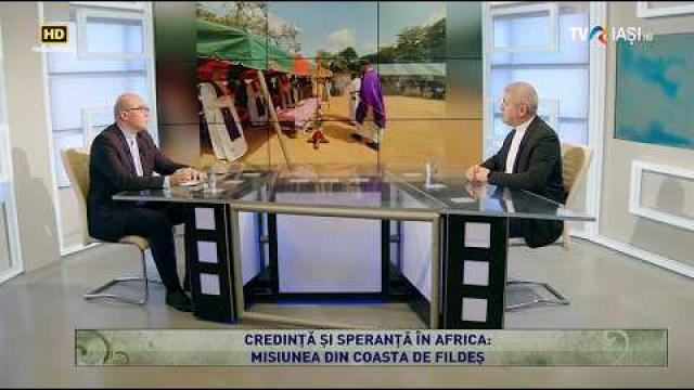 TVR Iaşi: Emisiunea "Lumina creştinului", ediţia "Credinţă şi speranţă în Africa: Misiunea din Coasta de Fildeş"