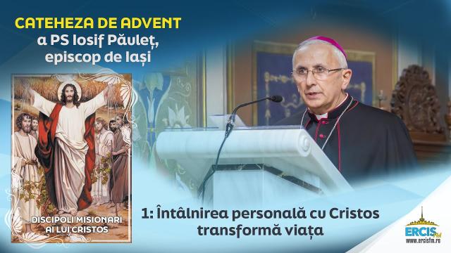 "Întâlnirea personală cu Cristos transformă viaţa"