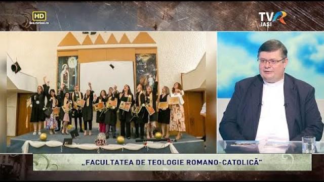TVR Iaşi: Emisiunea "Lumina creştinului", ediţia "Facultatea de Teologie Romano-Catolică"