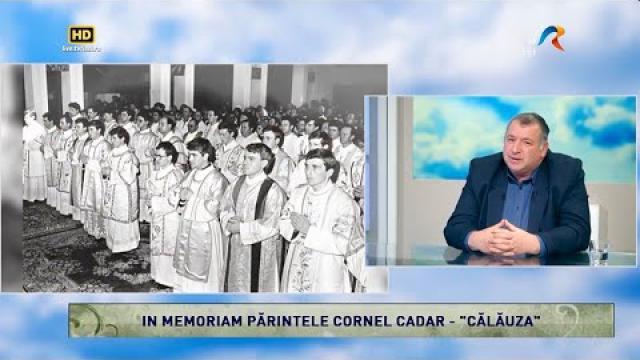 TVR Iaşi: Emisiunea "Lumina creştinului", ediţia "In memoriam părintele Cornel Cadar - Călăuza"