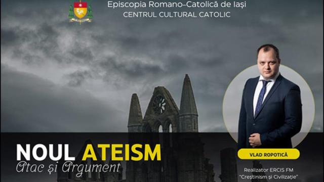 Iaşi (catedrală): "Noul ateism. Atac şi argument". A doua conferinţă a Centrului Cultural Catolic Iaşi