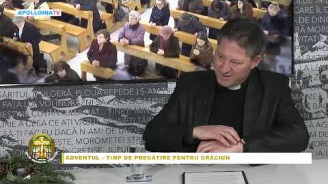 Apollonia TV: Emisiunea "Sub semnul crucii", ediţia "Adventul - timp de pregătire pentru Crăciun"