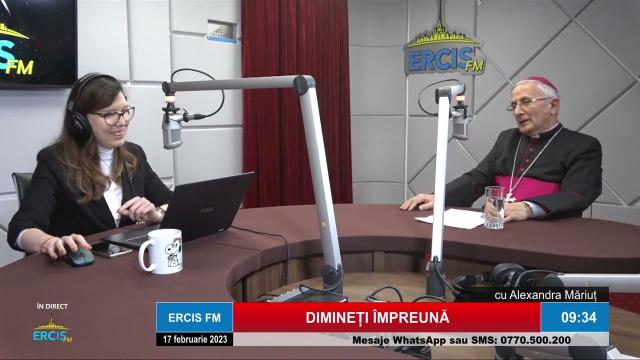 ERCIS FM: Interviu cu PS Iosif Păuleţ, episcop de Iaşi, la emisiunea "Dimineţi împreună", ediţia din 17 februarie 2023