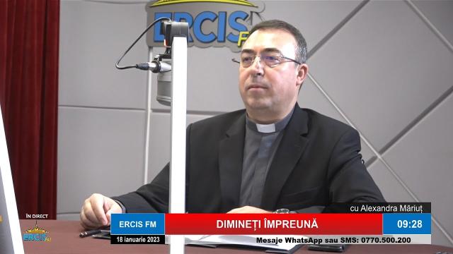 ERCIS FM: Interviu cu pr. Iosif Antili (responsabil al Oficiului pentru Ecumenism al Episcopiei Romano-Catolice Iaşi), la emisiunea "Dimineţi împreună" din 18 ianuarie 2023