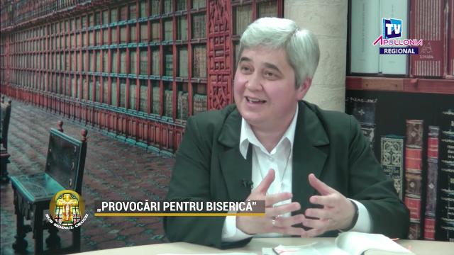 Apollonia TV: Emisiunea "Sub semnul crucii", ediţia "Provocări pentru Biserică"