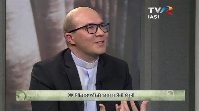 TVR Iaşi: Emisiunea "Lumina creştinului", ediţia "Cu binecuvântarea a doi papi"