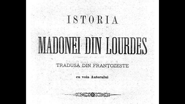 Adu-ţi aminte, Marie, şi de România. Începuturile cultului Madonei de Lourdes în România