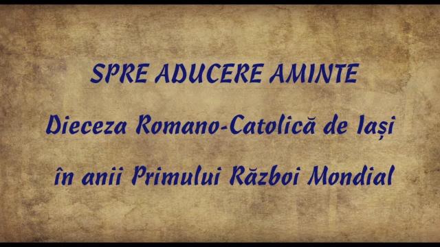 Dieceza Romano-Catolică de Iaşi în timpul Primului Război Mondial