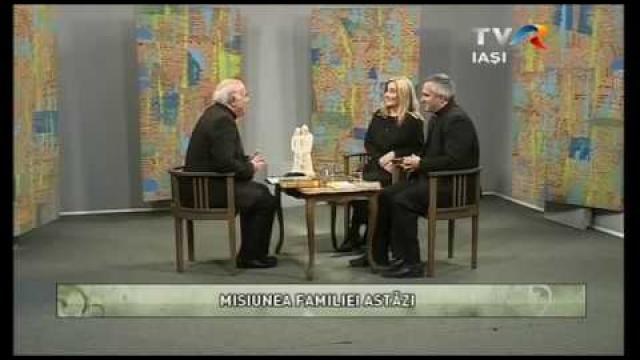 TVR Iaşi: Emisiunea "Lumina creştinului", ediţia "Misiunea familiei astăzi"