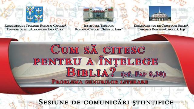 Iaşi (ITRC): Cum să citesc pentru a înţelege Biblia. Problema genurilor literare