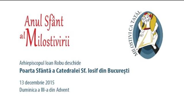 Bucureşti (catedrală): Deschiderea porţii sfinte (13 decembrie)
