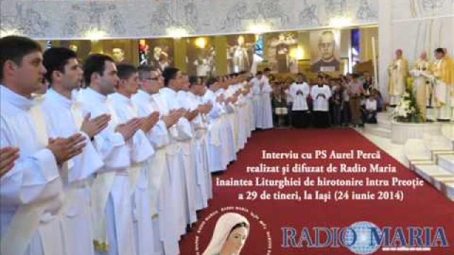 Radio Maria: Interviu cu PS Aurel Percă despre hirotonirea preoţilor