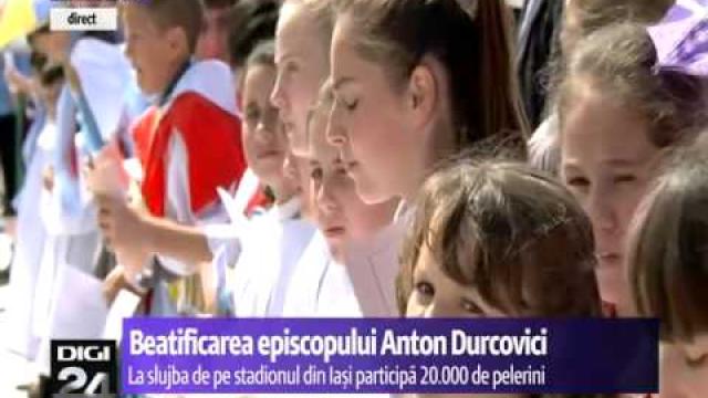 Digi24: Moment istoric: Episcopul Anton Durcovici, beatificat la Iaşi, la începutul celebrării