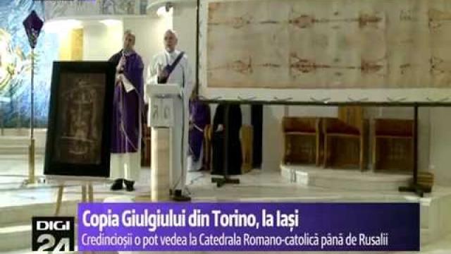 digi24: Copia giulgiului din Torino în catedrala din Iaşi (13 aprilie 2014) (youtube)